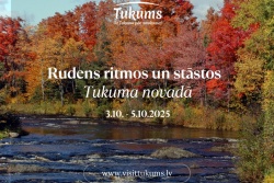 Atpūtas un ceļojumu piedāvājumi 02.10.2025 - 05.10.2025 Nedēļas nogale Tukuma novadā Tukuma TIC